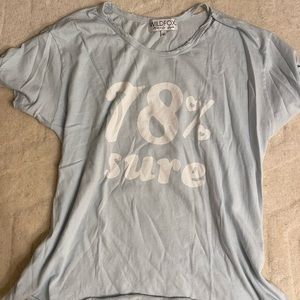 78% Sure WildFox T-Shirt